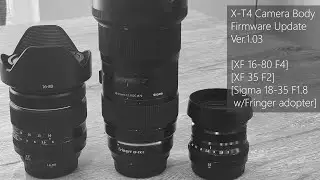 Fujifilm XT4 body firmware update 1.03 test with 3 lens (4K)