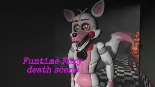Funtime Foxy death scene