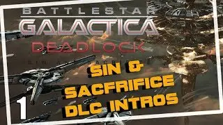 Battlestar Galactica Deadlock Sin and Sacrifice Intro RTS NEW DLC