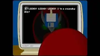 Strong Bad: LEEKO LEEKO LEEKO! I'm a Squeaky Guy!