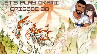 Let's Play Okami - Episode 38