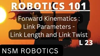 Forward Kinematics - Link Parameters | Link Length and Link Twist Angle | L23