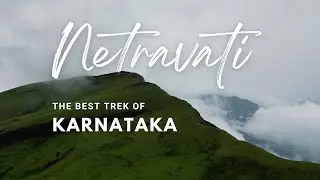 NETRAVATI monsoon full trek