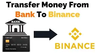 Как перевести/внести деньги с банковского счета на Binance | Пошаговое руководство