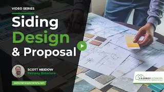 What Does a Professional Siding Design & Proposal Process Entail? | Fairway Exteriors