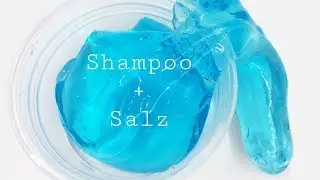 Schleim ohne Kleber selber machen 😍| Nur aus SHAMPOO und SALZ