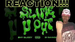 THIS SONG HARD!!!! | Shy Glizzy - Slime-U-Out (feat. 21 Savage) (REACTION!!!)