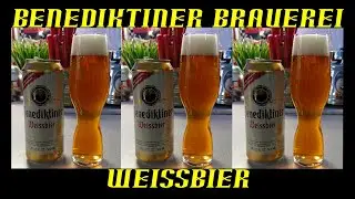 Benediktiner Brauerei ~ Weissbier