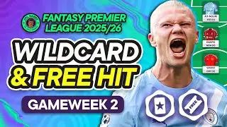 FPL GW2 WILDCARD & FREE HIT DRAFTS! 📝 WC & FH Template Drafts! | Fantasy Premier League Tips 2025/26