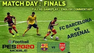 FC Barcelona vs Arsenal Matchday Finals : eFootball PES 2020 Mobile Full HD#efootball