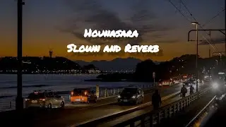 Hounasara  L D Q (matam) Slow and reverb