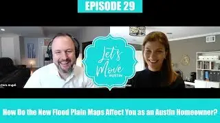How Do the New Flood Plain Maps Affect You as an Austin Homeowner?