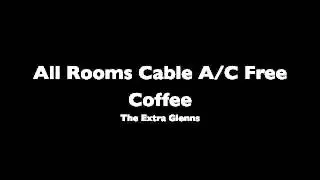 All Rooms Cable A/C Free Coffee - The Extra Glenns