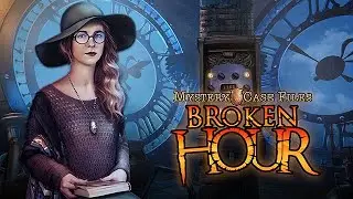 Mystery Case Files: Broken Hour Trailer