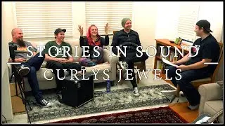 Stories In Sound with Curlys Jewels