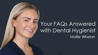 Seapoint Clinic - Your FAQs Answered with Hygienist Mollie