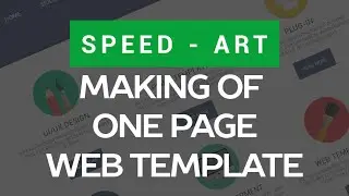 Speed Art - Making of One Page Responsive Web Template