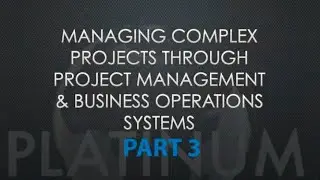 Part 3 &ndash; Project Management Tools & Solutions for Small Business