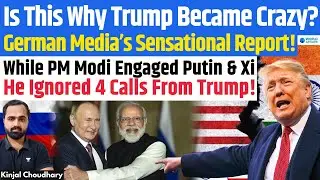 Royal Snub To USA - PM Modi Ignored 4 Phone Calls From Donald Trump! German Paper FAZ!&nbsp;India!&nbsp;Kinjal