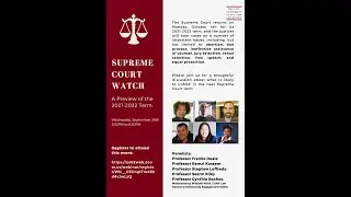 Supreme Court Watch: A Preview of the 2021-2022 Term