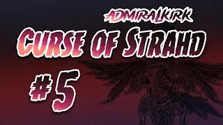 Curse of Strahd Session 5: The Tarokka Reading