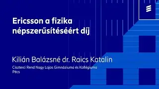 Ericsson-d&iacute;j 2025 &ndash; Kili&aacute;n Bal&aacute;zsn&eacute; Dr. Raics Katalin
