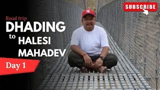 Dhading to Khotang Halesi Road Trip | Khotang Travel Series EP 1