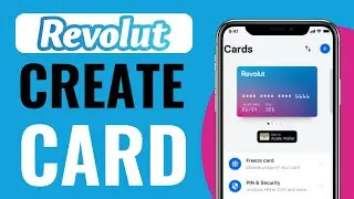 How To Create Revolut Virtual Card - Full Guide (2025)