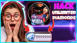 Horny Villa Hack Mod APK iOS & Android 2026 💋 Get Unlimited Free Diamonds & Money & Energy Cheats