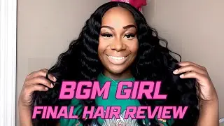 BGM GIRL FINAL HAIR REVIEW