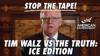 STOP THE TAPE: Tim Walz vs the TRUTH...ICE Edition
