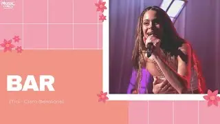 Bar - TINI (Claro Sessions) (letras/lyrics)