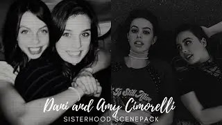 Dani and Amy (Damy) Cimorelli Scene Pack // 1080p (Mega Link in Description)