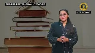 Postcolonial Literature Lecture 7th