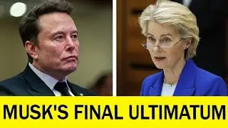 Elon Musk Exposes von der Leyen LIVE- Brussels Caught Off Guard,  Musk&rsquo;s Public Takedown of the EU