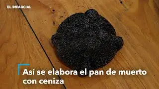 Así se elabora el pan de muerto con  ceniza