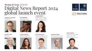 LIVE: launch of the Digital News Report 2024.