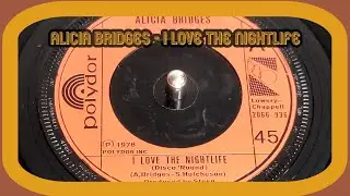 Alicia Bridges - I Love The Night Life (Disco 'Round) (1978 7