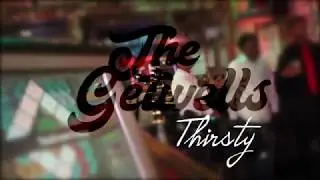 Thirsty Music Video Trailer by The Getwells