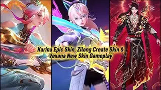 New Vexana & Moskov Skin Gameplay | New Karina Epic | New Zilong Create Skin Design | Julian Skin