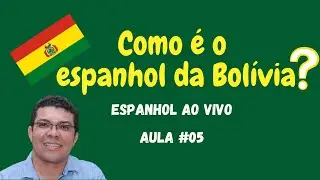 ESPANHOL PARA INICIANTES #Live 05 - As Frases e Palavras mais Comuns no Espanhol da Bolívia