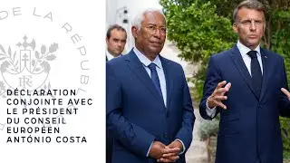 D&eacute;claration conjointe du Pr&eacute;sident Emmanuel Macron et du Pr&eacute;sident du Conseil europ&eacute;en Ant&oacute;nio Costa