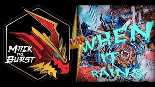Beytuber Challenge! Mack the Burst 5G deck vs. When it Rains 5G Deck