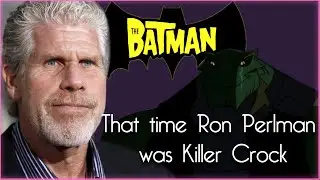 Remember that time Ron Perlman was Killer Croc?