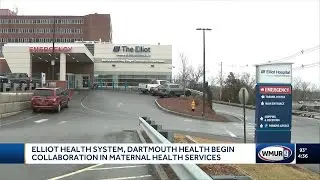 Elliot Health System, Dartmouth Health begin collaboration on maternal health services