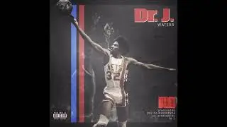 WateRR - Dr. J (Prod. Doc Da Mindbenda & J.)