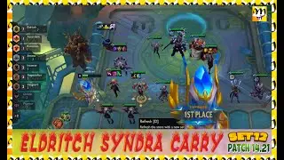 SYNDRA CARRY ELDRITCH  #TFT #set6 #patch14.21 #ELDRITCH #SYNDRA