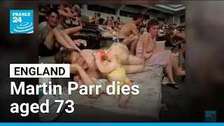 Renowned British photographer Martin Parr dies aged 73 in Bristol &bull; FRANCE 24 English