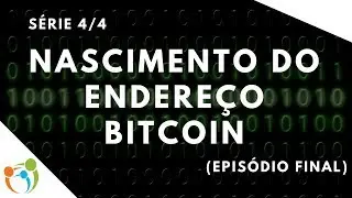 Série [4/4] - Finalmente! O nascimento do nosso endereço Bitcoin!