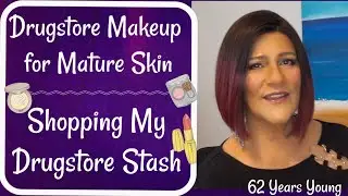 AFFORDABLE DRUGSTORE MAKEUP FOR MATURE SKIN~SHOPPING MY DRUGSTORE STASH~FAB & GLAM OVER 50